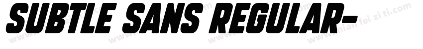 Subtle Sans Regular字体转换